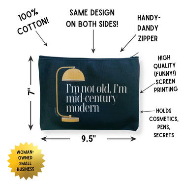 I'm Not Old, I'm Mid-Century Modern Canvas Zipper Pouch