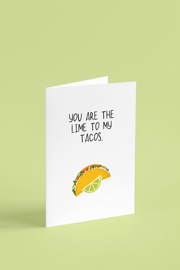 Lime to my Tacos Appreciation Greeting Card